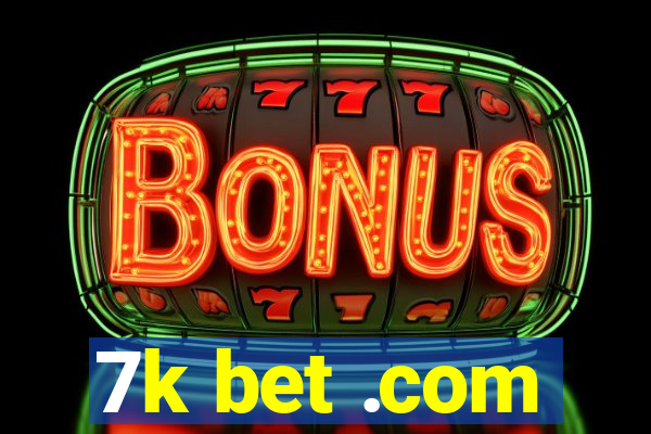 7k bet .com